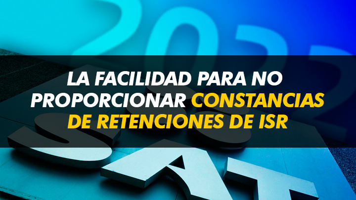 Conoce La Facilidad Para No Proporcionar Constancias De Retenciones De Isr 1335