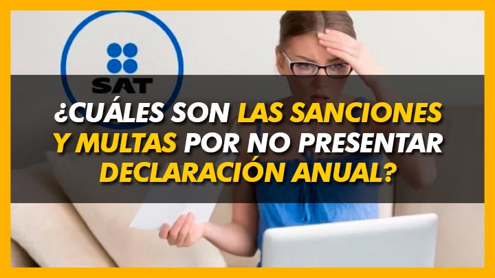 ¿cuáles Son Las Sanciones Y Multas Por No Presentar Declaración De